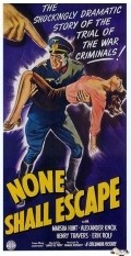 None Shall Escape movie in Andre De Toth filmography.