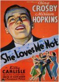 She Loves Me Not is the best movie in Judith Allen filmography.