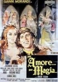 Per amore... per magia... is the best movie in Harold Bradley filmography.