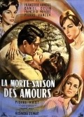 La morte saison des amours movie in Daniel Gelin filmography.