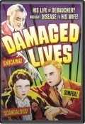 Damaged Lives movie in Edgar G. Ulmer filmography.