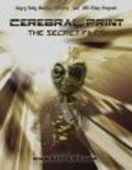 Cerebral Print: The Secret Files movie in Ethan Phillips filmography.