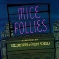 Mice Follies movie in Joseph Barbera filmography.