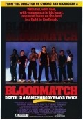 Bloodmatch movie in Albert Pyun filmography.
