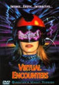 Virtual Encounters is the best movie in Rob Lee filmography.