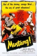 Mustang! is the best movie in Bob Gilbert filmography.