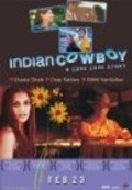 Indian Cowboy movie in Sheetal Sheth filmography.