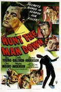 Hunt the Man Down is the best movie in Willard Parker filmography.