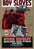 Boy Slaves movie in Ann Shirley filmography.