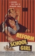 Reform School Girl is the best movie in Ross Ford filmography.