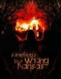 Something's Wrong in Kansas movie in Brianne Davis filmography.