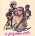 A Pequena Orfa movie in Dionisio Azevedo filmography.