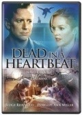 Dead in a Heartbeat movie in Paul Antier filmography.