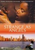Strange as Angels is the best movie in Jamila Anderson filmography.