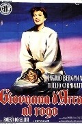 Giovanna d'Arco al rogo movie in Ingrid Bergman filmography.