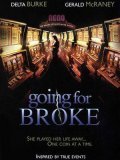 Going for Broke movie in Graeme Campbell filmography.