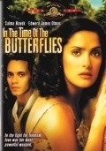 In the Time of the Butterflies movie in Mariano Barroso filmography.