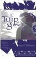 The Tulip Grower movie in Pouria Montazeri filmography.