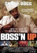 Boss'n Up movie in Dylan C. Brown filmography.