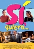 Si, quiero... is the best movie in Idelfonso Tamayo filmography.