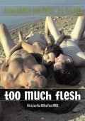 Too Much Flesh movie in Paskal Arnold filmography.