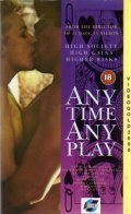 Any Time, Any Play is the best movie in Bill Messman filmography.
