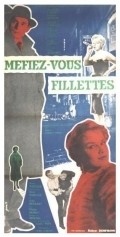 Mefiez-vous, fillettes! movie in Jacqueline Porel filmography.