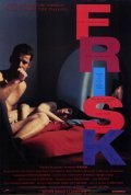 Frisk is the best movie in James Lyons filmography.