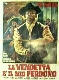 La vendetta e il mio perdono is the best movie in Bernardo B. Solitari filmography.