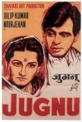Jugnu movie in Dilip Kumar filmography.