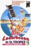 Drei Lederhosen in St. Tropez is the best movie in Alexandra Beau filmography.