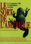 Le sort de l'Amerique is the best movie in George Savarin de Marestan filmography.
