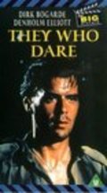 They Who Dare movie in Lewis Milestone filmography.
