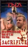 TNA Wrestling: Sacrifice movie in Steve Borden filmography.