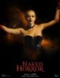Naked Horror: The Movie is the best movie in Kelvin Bleyk filmography.