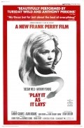 Play It As It Lays movie in Tuesday Weld filmography.