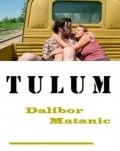 Tulum movie in Dalibor Matanic filmography.