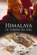 Himalaya, le chemin du ciel movie in Marianne Chaud filmography.