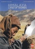 Himalaya, la terre des femmes movie in Marianne Chaud filmography.