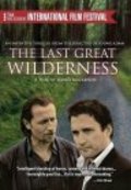 The Last Great Wilderness movie in David Mackenzie filmography.