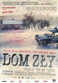 Dom zly movie in Wojciech Smarzowski filmography.