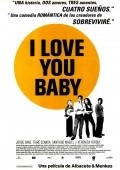 I Love You Baby movie in Alfonso Albacete filmography.