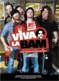 Viva la Bam movie in Ryan Dunn filmography.
