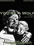 You're a Wolf movie in Brandon Barrera filmography.