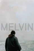Melvin is the best movie in Gregori Kollinz filmography.