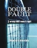Double Fault movie in Max Ryan filmography.