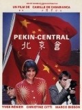 Pekin Central movie in Camille de Casabianca filmography.