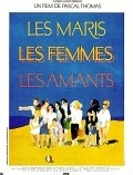 Les maris, les femmes, les amants is the best movie in Anne Guinou filmography.