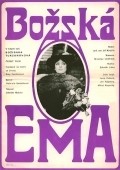 Bozska Ema movie in Miloš Kopecky filmography.