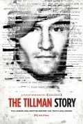 The Tillman Story movie in Amir Bar-Lev filmography.